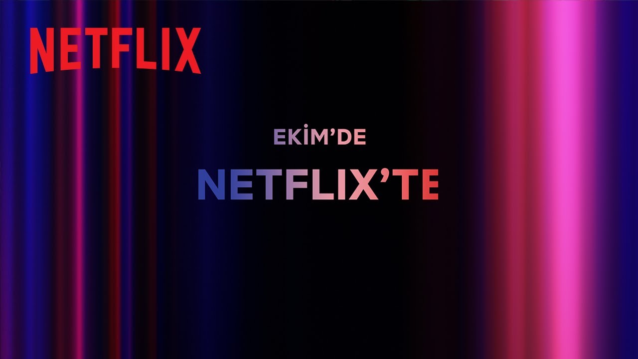 Netflix’te Ekim Ayında Neler Var?