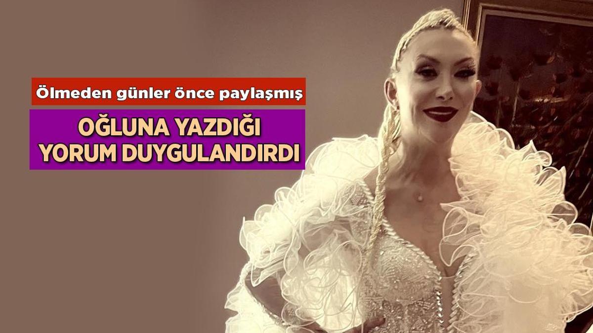 Son Dakika Haberleri: Güllü’nün ölmeden günler önce oğluna yazdığı mesaj ortaya çıktı