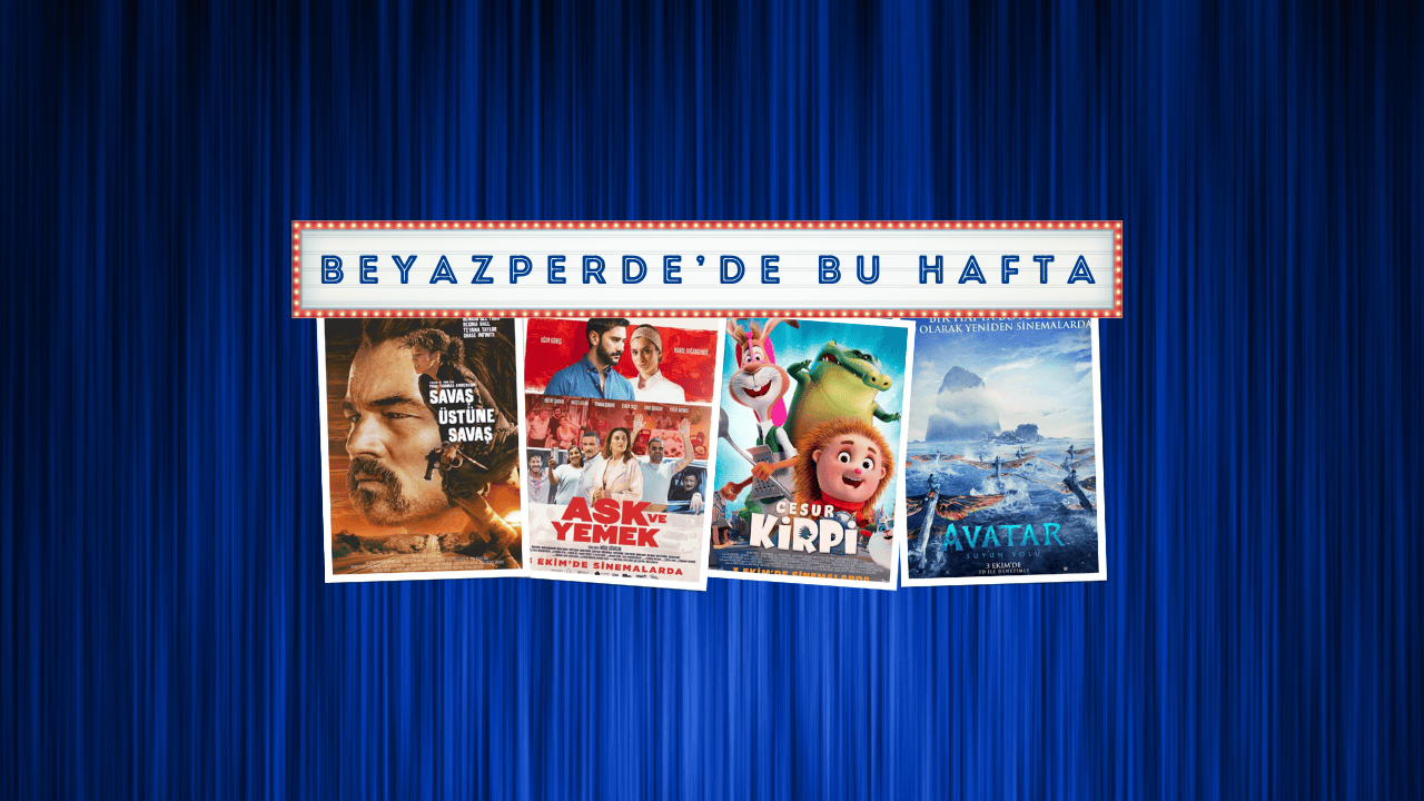 Vizyondaki Filmler: “Savaş Üstüne Savaş”, “Aşk ve Yemek”, “Cesur Kirpi”