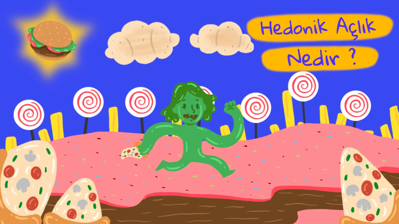 “Aç Değilim Ama Yerim” Hedonik Açlık Nedir?