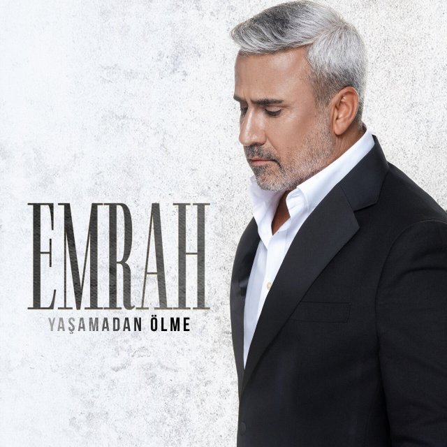 Emrah “Yaşamadan Ölme” Emrah “Yaşamadan Ölme”
