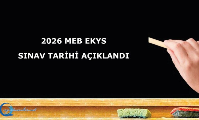 2026 MEB EKYS Sınav Tarihleri Belirlendi 2026 MEB EKYS Sınav Tarihleri Belirlendi